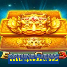 ookla speedtest beta